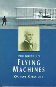 Cover of Progress in Flying Machines by Octave Chanute