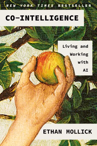 Cover of Co-Intelligence: Living and Working with AI by Ethan Mollick
