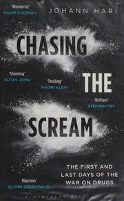 Cover of Chasing the Scream by Johann Hari
