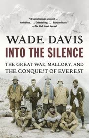 Cover of Into the Silence: The Great War, Mallory, and the Conquest of Everest