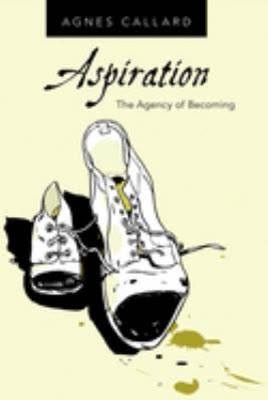 Cover of Aspiration: The Agency of Becoming by Agnes Callard