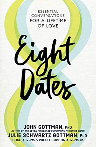Cover of Eight Dates: Essential Conversations for a Lifetime of Love
