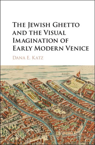 Cover of The First Ghetto, Venice and the Jews