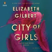 Cover of City of Girls by Elizabeth Gilbert