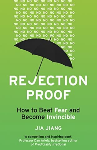 Cover of Rejection Proof: How I Beat Fear and Became Invincible Through 100 Days of Rejection