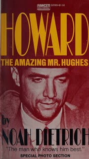 Cover of Howard: The Amazing Howard Hughes by Noah Dietrich