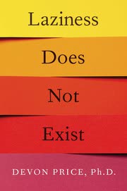 Cover of Laziness Does Not Exist by Devon Price