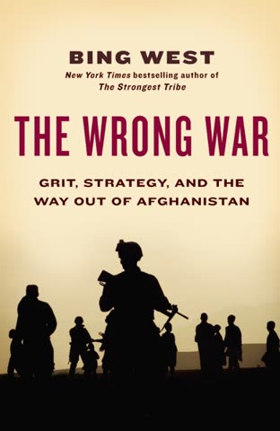 Cover of The Wrong War: Grit, Strategy, and the Way Out of Afghanistan