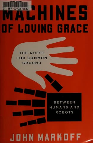 Cover of Machines of Loving Grace: The Quest for Common Ground Between Humans and Robots