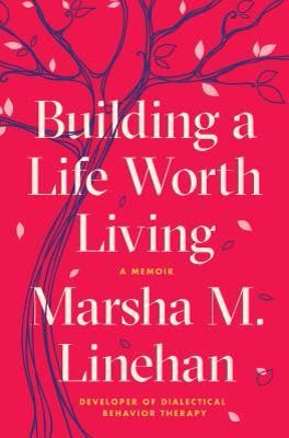 Cover of Life Worth Living: A Guide to What Matters Most