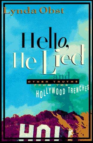 Cover of Hello, He Lied: And Other Truths from the Hollywood Trenches