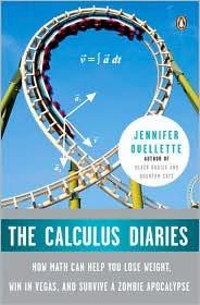 Cover of The Calculus Diaries: How Math Can Help You Lose Weight, Win in Vegas, and Survive a Zombie Apocalypse
