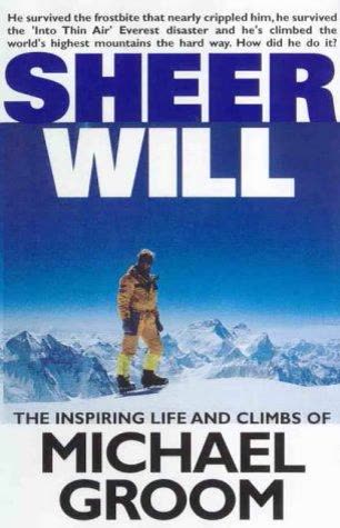 Cover of Sheer Will: Learning to Lead When There Is No Path