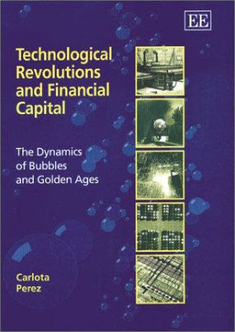 Cover of Technological Revolutions and Financial Capital