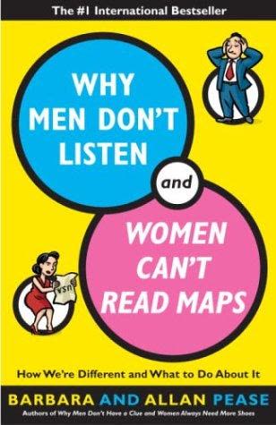 Cover of Why Men Don't Listen and Why Women Can't Read Maps