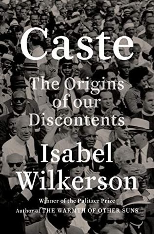 Cover of Caste: The Origins of Our Discontents by Isabel Wilkerson