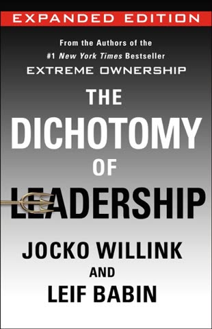 Cover of The Dichotomy of Leadership by Jocko Willink and Leif Babin