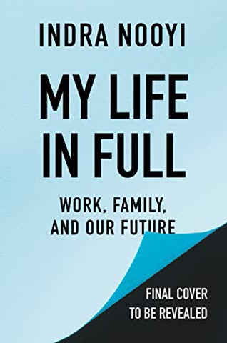Cover of My Life in Full: Work, Family, and Our Future