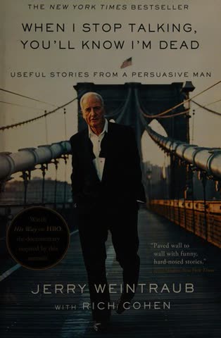 Cover of When I Stop Talking, You'll Know I'm Dead: Useful Stories from a Persuasive Man