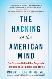 Cover of The Hacking of the American Mind by Robert Lustig