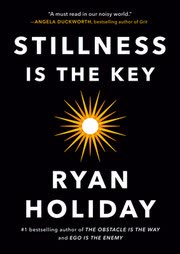 Cover of Stillness is the Key by Ryan Holiday