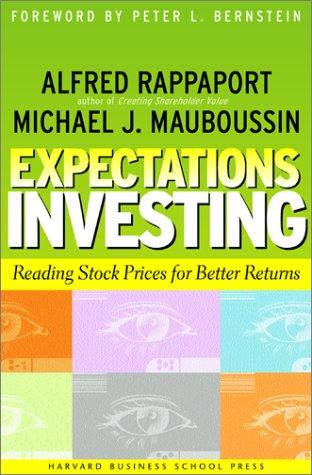 Cover of Expectations Investing: Reading Stock Prices for Better Returns by Alfred Rappaport and Michael Mauboussin
