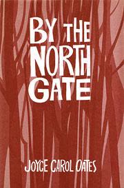 Cover of By the North Gate by Joyce Carol Oates
