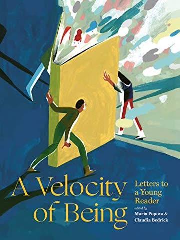 Cover of A Velocity of Being: Letters to a Young Reader by Maria Popova
