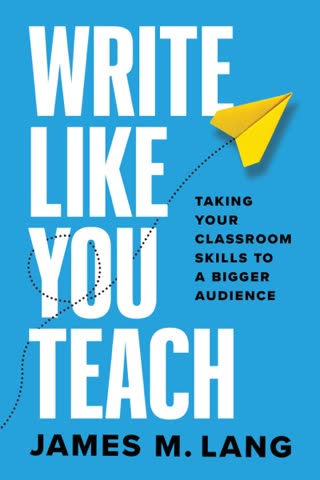 Cover of Write Like You Teach: Taking Your Classroom Skills to a Bigger Audience