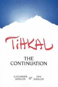 Cover of TiHKAL: The Continuation by Alexander Shulgin