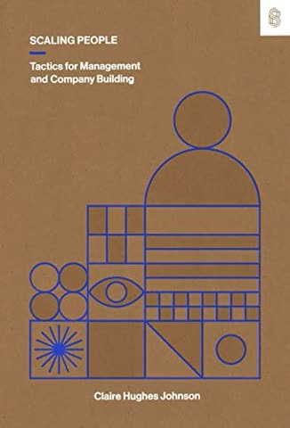 Cover of Scaling People: Tactics for Management and Company Building