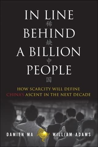 Cover of In Line Behind a Billion People: How Scarcity Will Define China's Coming Century