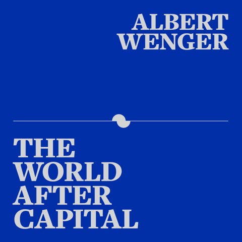 Cover of World After Capital by Albert Wenger