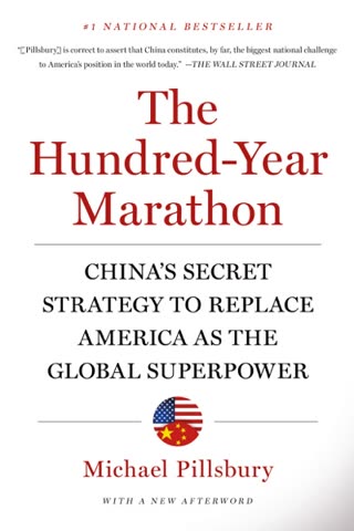 Cover of The Hundred-Year Marathon: China's Secret Strategy to Replace America as the Global Superpower by Michael Pillsbury