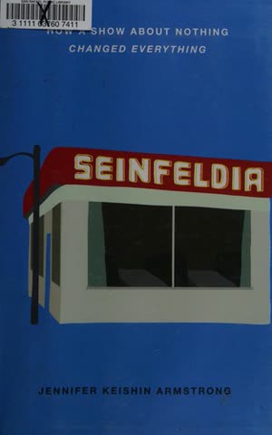 Cover of Seinfeldia: How a Show About Nothing Changed Everything