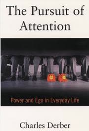 Cover of The Pursuit of Attention by Charles Derber