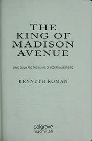 Cover of The King of Madison Avenue by Kenneth Roman