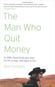 Cover of The Man Who Quit Money by Mark Sundeen