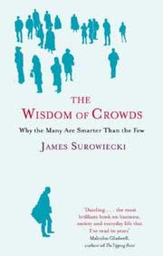 Cover of The Wisdom of Crowds by James Surowiecki