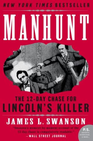 Cover of Manhunt: The 12-Day Chase for Lincoln's Killer by James L. Swanson