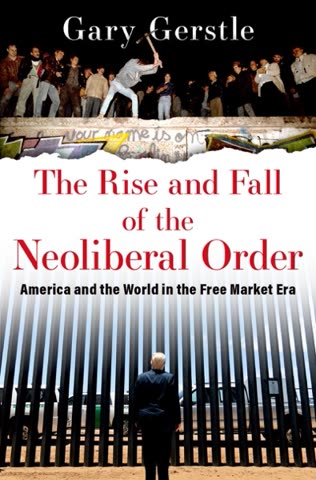 Cover of The Rise and Fall of the Neoliberal Order