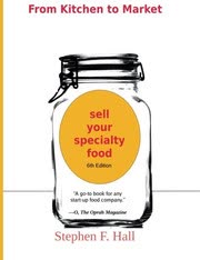 Cover of Sell Your Specialty Food by Stephen Hall