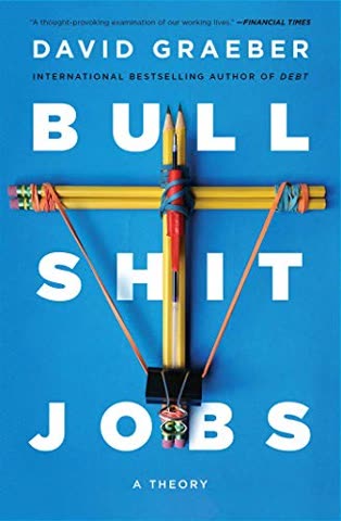 Cover of Bullshit Jobs: A Theory by David Graeber