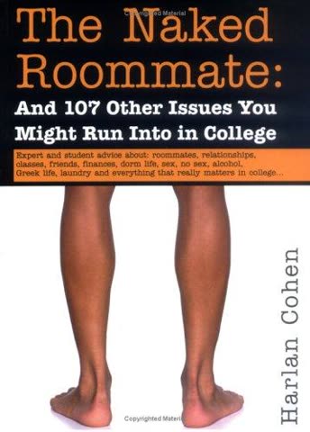 Cover of The Naked Roommate: And Other Things You Didn't Know You Didn't Know About College
