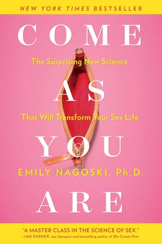 Cover of Come As You Are: The Surprising New Science That Will Transform Your Sex Life