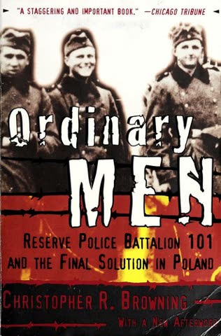 Cover of Ordinary Men: Reserve Police Battalion 101 and the Final Solution in Poland by Christopher R. Browning