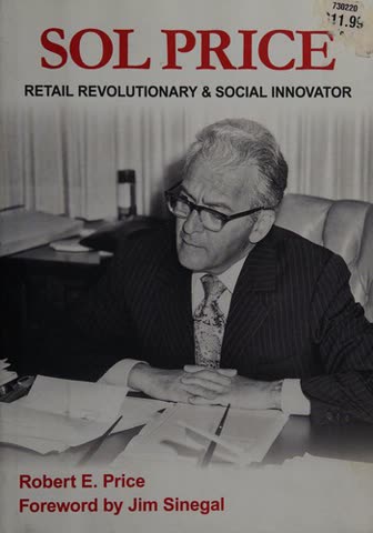 Cover of Sol Price: Retail Revolutionary and Social Innovator