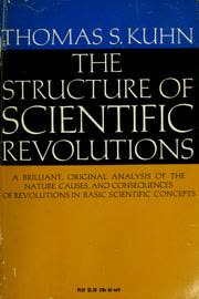 Cover of The Structure of Scientific Revolutions by Thomas S. Kuhn