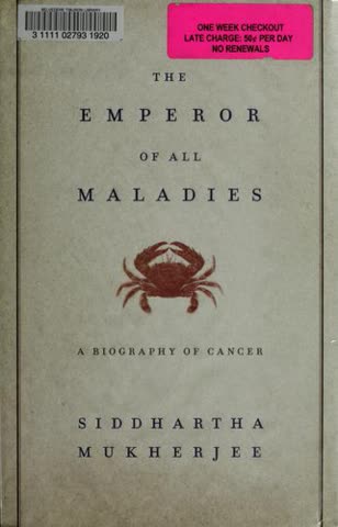 Cover of The Emperor of All Maladies: A Biography of Cancer by Siddhartha Mukherjee