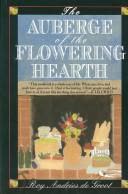 Cover of The Auberge of the Flowering Hearth by Roy Andrews DeGroot